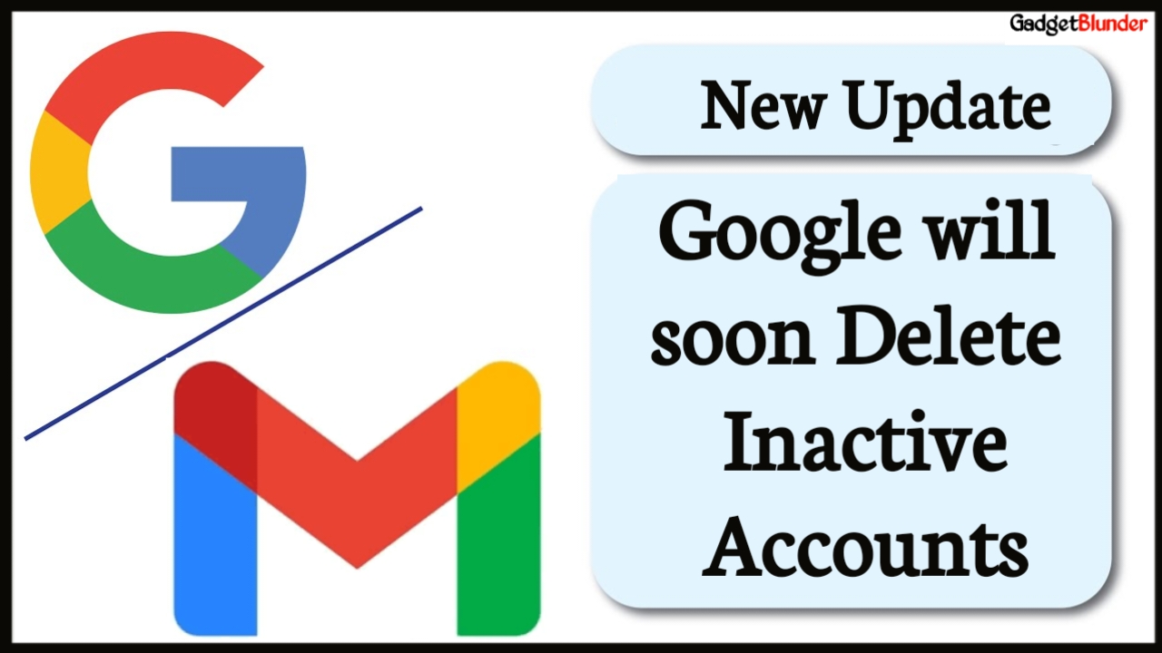 Google Is Deleting Inactive Accounts